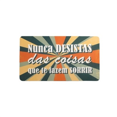 Íman Retro MMP 188 - Nunca desistas das coisas que te fazem sorrir