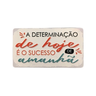 Íman Retro MMP 047 - A determinação de hoje é o sucesso de amanhã