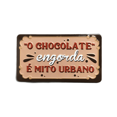 Íman Retro MMP 063 - "O chocolate engorda" é mito urbano