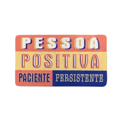 Íman Retro MMP 016 - Pessoa positiva, paciente, persistente