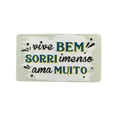 Íman Retro MMP 055 - Vive bem. Sorri imenso. Ama muito.