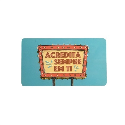 Íman Retro MMP 141 - Acredita sempre em ti