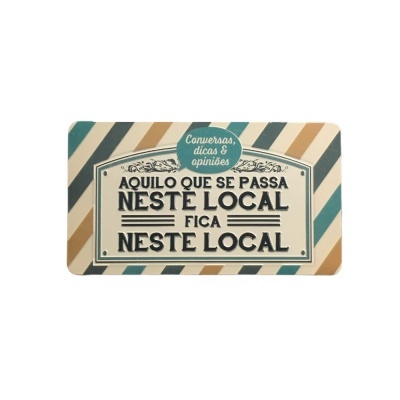 Íman Retro MMP 199 - Aquilo que se passa neste local fica neste local