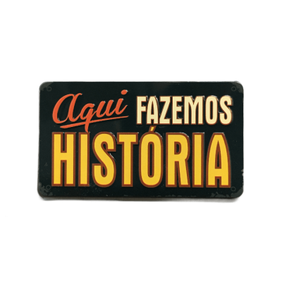 Íman Retro MMP 033 - Aqui fazemos história