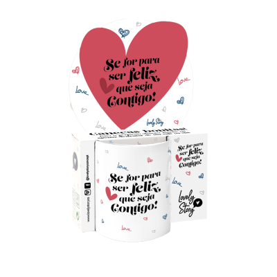 Caneca Se for para ser feliz, que seja contigo!