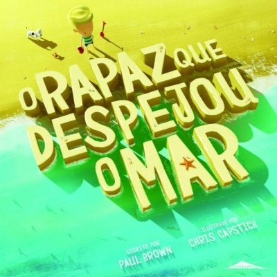 O Rapaz que despejou o mar O Rapaz que despejou o mar