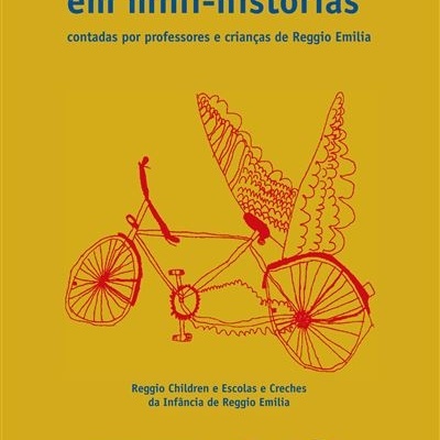 As Cem Linguagens em Mini-Histórias contadas por Professores e Crianças de Reggio Emilia
