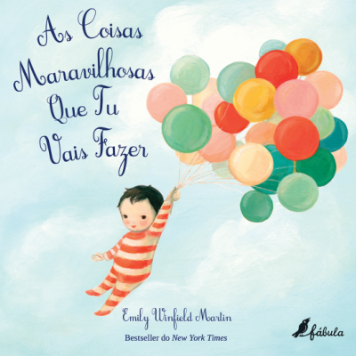 As Coisas Maravilhosas Que Tu Vais Fazer