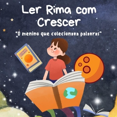 O menino que colecionava palavras - Ler Rima com Crescer