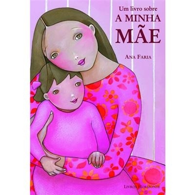 Um Livro Sobre a Minha Mãe