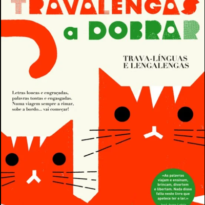 Travalengas a Dobrar: Trava-línguas e Lengalengas