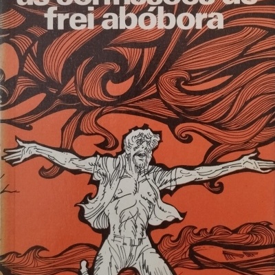 Confissões de Frei Abóbora - José Mauro de Vasconcelos