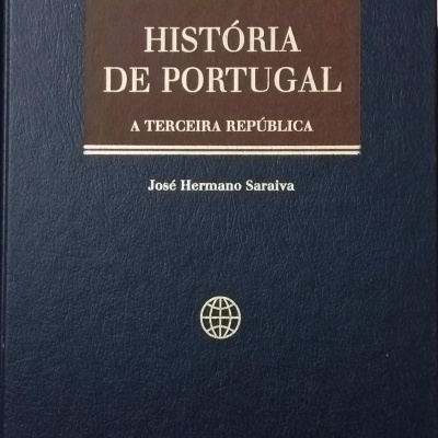 História de Portugal Volume X: A Terceira República (Do 25 de Abril aos Nossos Dias ) - José Hermano Saraiva