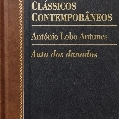Auto dos Danados - António Lobo Antunes