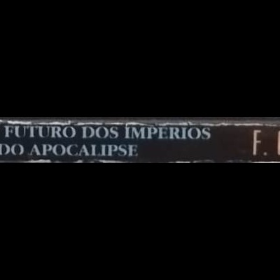Espinha do livro AS NOVAS TECNOLOGIAS, O FUTURO DOS IMPÉRIOS E OS QUATRO CAVALEIROS DO APOCALIPSE
