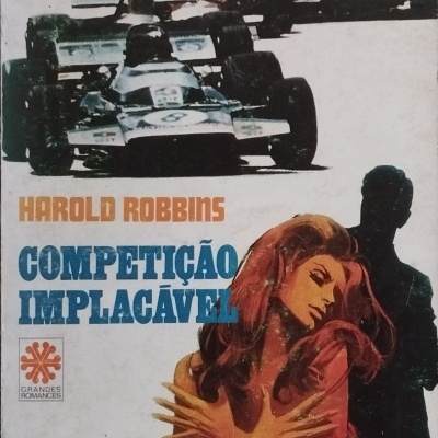 Competição Implacável - Harold Robbins