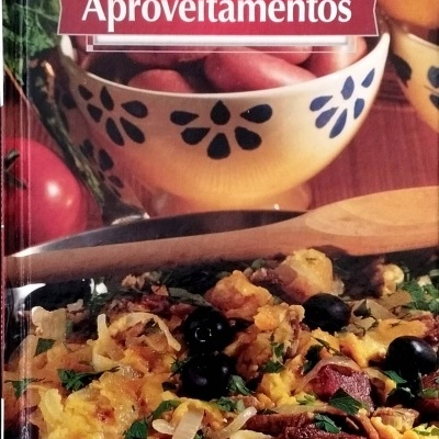 Cozinha Dia a Dia: Aproveitamentos