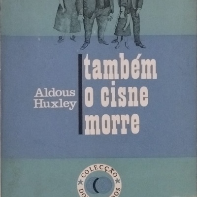 Capa de livro também o cisne morre de Aldous Huxley em tons de azul