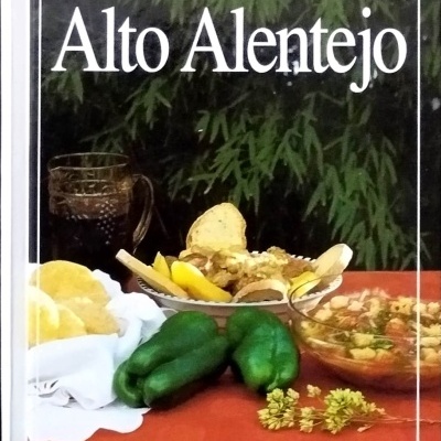 Cozinha Regional Portuguesa: Alto Alentejo