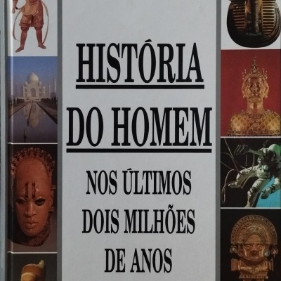 História do Homem nos Últimos Dois Milhões de Anos