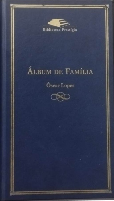 Álbum de Família - Óscar Lopes