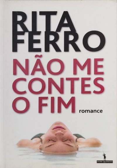 Capa de livro com título NÃO ME CONTES O FIM de Rita Ferro e imagem de pessoa na água