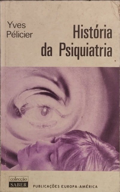 História da Psiquiatria - Yves Pélicier