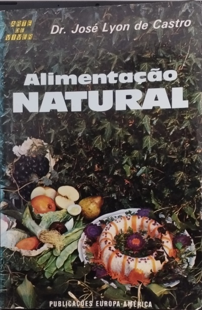 Alimentação Natural - Dr. José Lyon de Castro