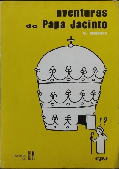 Aventuras do Papa Jacinto - Gérard Bessière