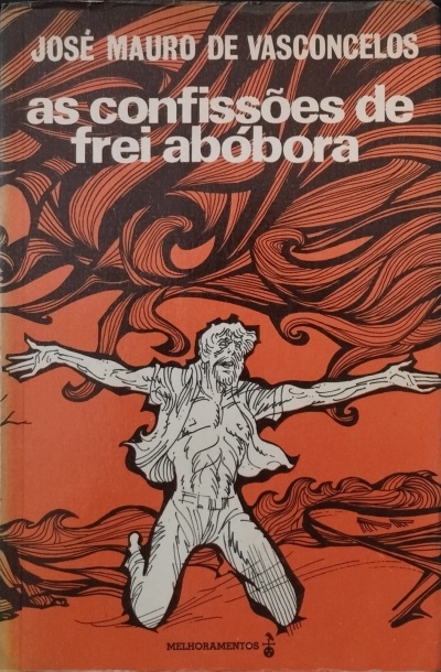 Confissões de Frei Abóbora - José Mauro de Vasconcelos