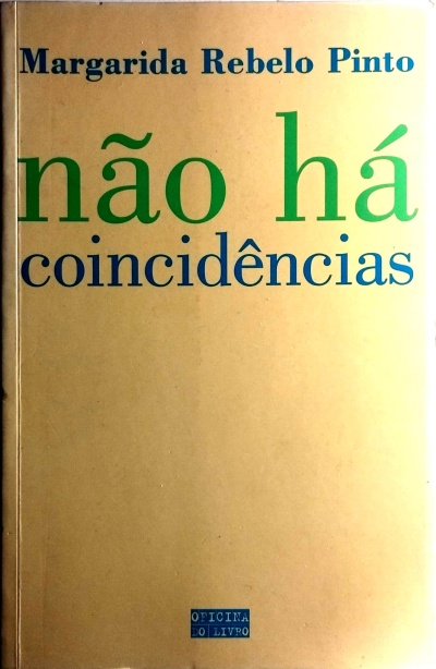 Capa de livro com título não há coincidências, autor Margarida Rebelo Pinto e selo da editora.