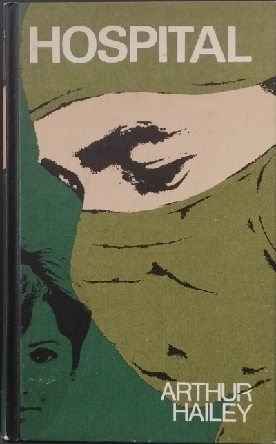 Hospital - Arthur Hailey