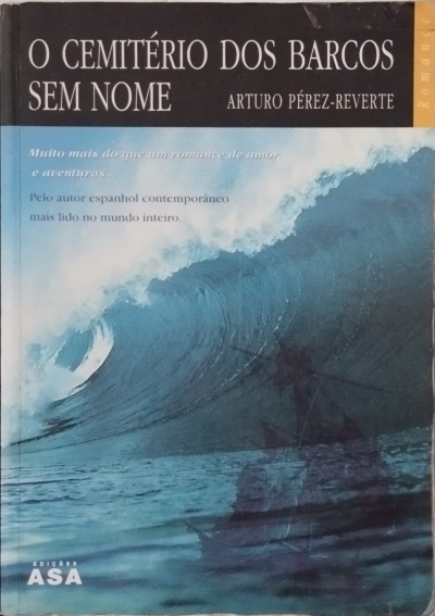 Cemitério dos Barcos Sem Nome - Arturo Pérez-Reverte