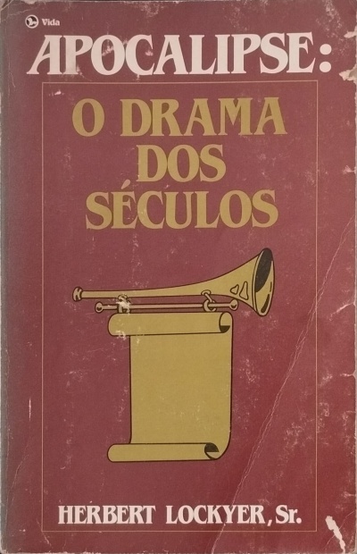 Capa de livro com título Apocalipse: O Drama dos Séculos e ilustração de trombeta com pergaminho.