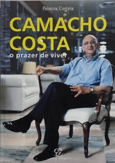 Camacho Costa: O Prazer de Viver - Palmira Correia