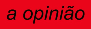 Opinião