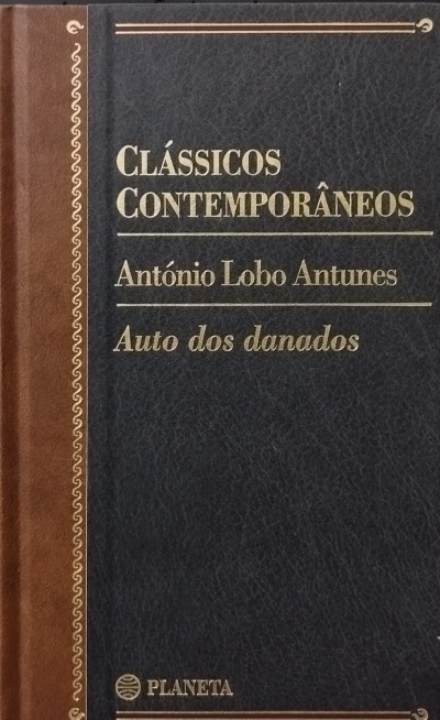 Auto dos Danados - António Lobo Antunes