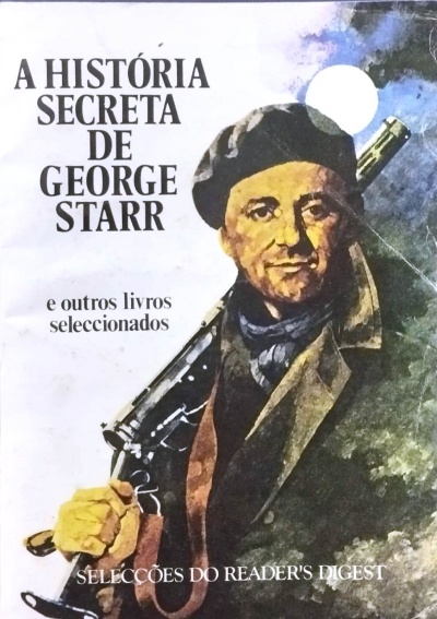 História Secreta de George Starr e Outros Livros Seleccionados