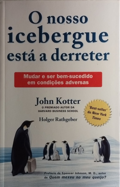 Capa do livro O nosso icebergue está a derreter com pinguins na neve e texto sobre mudança e sucesso.