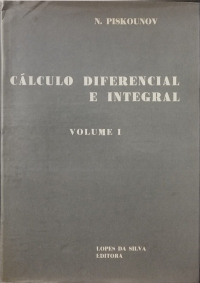 Cálculo Diferencial e Integral Volume I - N. Piskounov