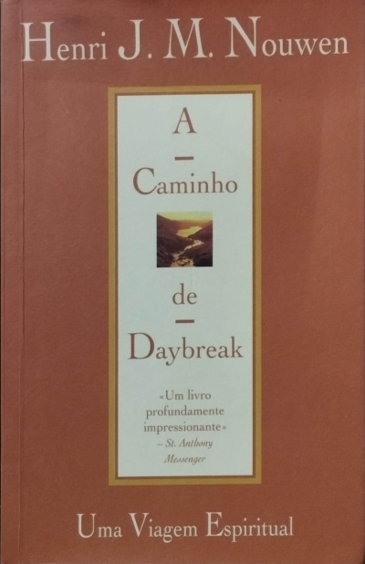 Capa de livro A Caminho de Daybreak com autor Henri J. M. Nouwen e citação
