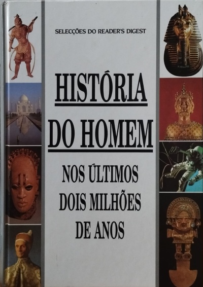 História do Homem nos Últimos Dois Milhões de Anos