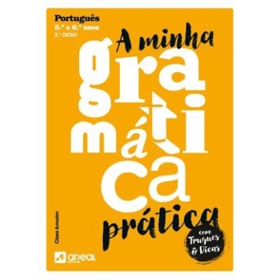 A minha gramática prática - 2.º Ciclo do Ensino Básico