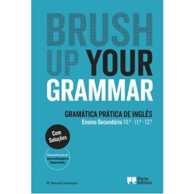 Brush up your Grammar - 10.º/11.º/12.º Anos
