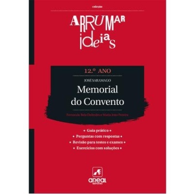 Arrumar Ideias - Memorial do Convento - José Saramago - 12.º Ano