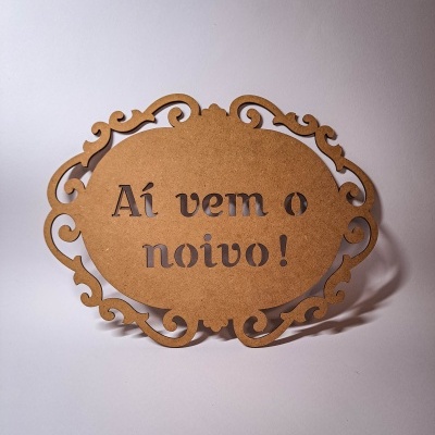 Placa "Aí vem o Noivo"