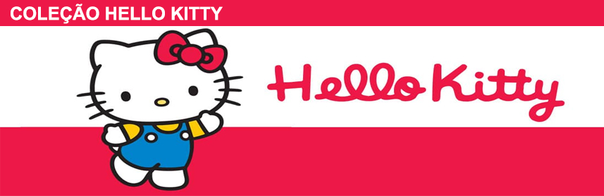 Coleção Hello Kitty