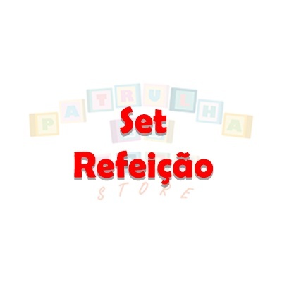 Set Refeição