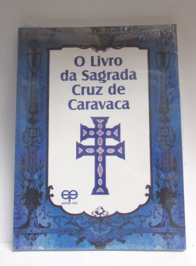 O Livro da Sagrada Cruz da Caravaca