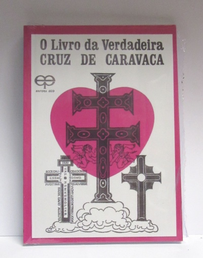 O Livro da Verdadeira Cruz de Caravaca